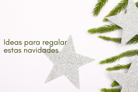 ideas para regalar estas navidades